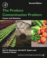 Karl Matthews - The Produce Contamination Problem, Inbunden