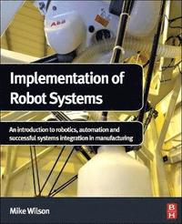 bokomslag Implementation of Robot Systems