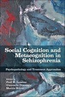 Paul Lysaker, Giancarlo Dimaggio, Martin Br�ne, Martin Brüne - Social Cognition and Metacognition in Schizophrenia, Inbunden