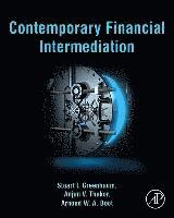 Stuart I. Greenbaum, Anjan V. Thakor, Arnoud W. A. Boot, Stuart I Greenbaum, Anjan V Thakor, Arnoud W a Boot - Contemporary Financial Intermediation, Inbunden