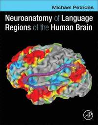bokomslag Neuroanatomy of Language Regions of the Human Brain