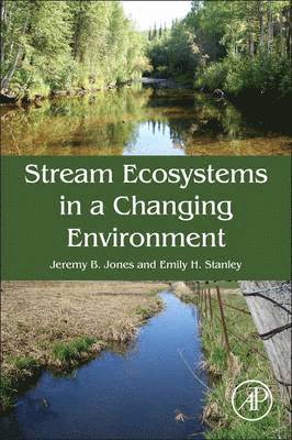 Stream Ecosystems in a Changing Environment 1