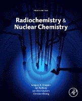 Gregory Choppin, Jan-Olov Liljenzin, Jan Rydberg, Christian Ekberg - Radiochemistry and Nuclear Chemistry, Inbunden
