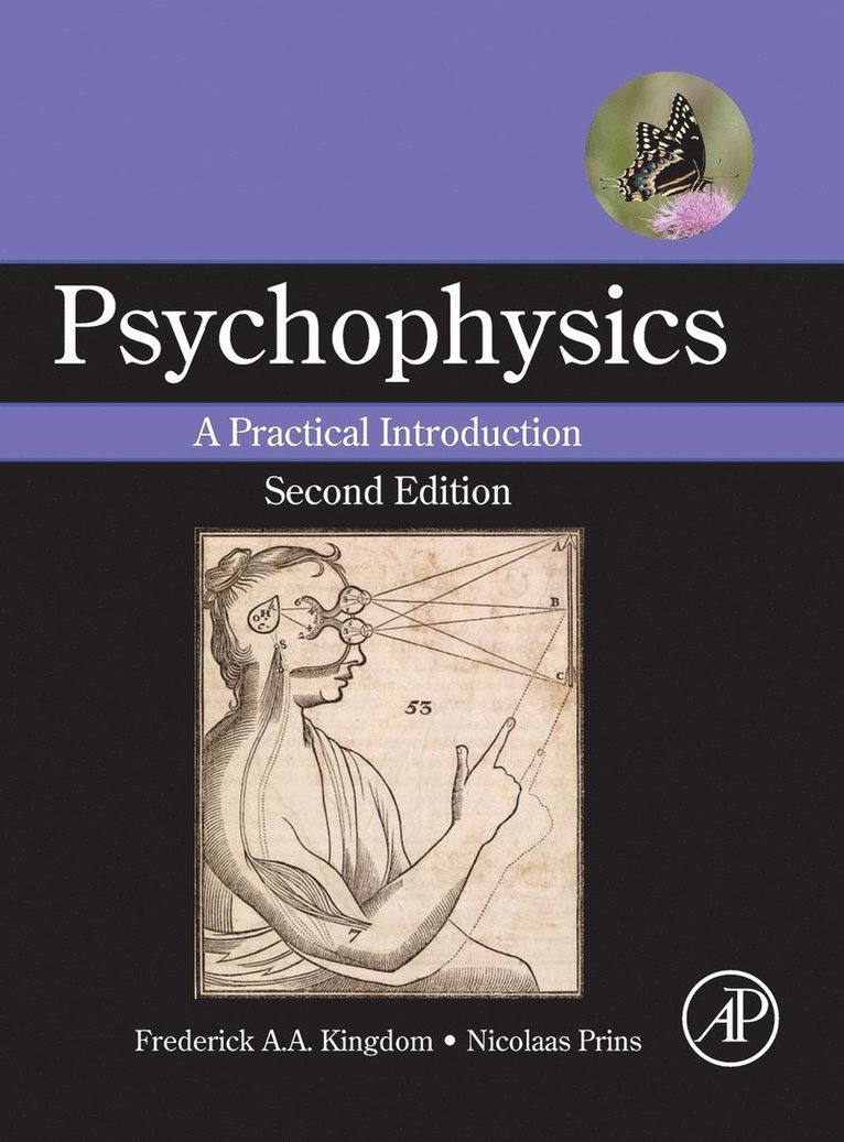 Frederick A.A. Kingdom, Nicolaas Prins, Canada) Kingdom, Frederick A.A. (Department of Opthalmology, McGill Vision Research, Montreal, QC, USA) Prins, Nicolaas (Department of Psychology, University of Mississippi, University, MS, Frederick A. a. Kingdom, Frederick A. A. Kingdom - Psychophysics, Inbunden