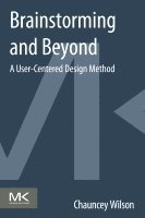 Brainstorming and Beyond: A User-Centered Design Method 1