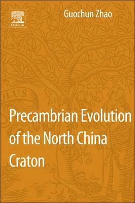 bokomslag Precambrian Evolution of the North China Craton