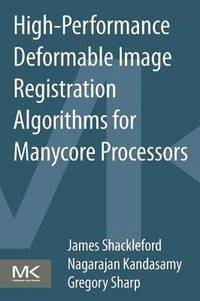 bokomslag High Performance Deformable Image Registration Algorithms for Manycore Processors