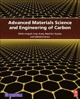 Michio Inagaki, Feiyu Kang, Masahiro Toyoda, Hidetaka Konno - Advanced Materials Science and Engineering of Carbon, Inbunden