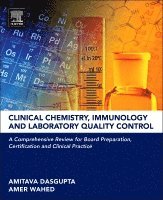 Amitava Dasgupta, Amer Wahed - Clinical Chemistry, Immunology and Laboratory Quality Control, Inbunden