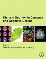 Colin R. Martin, Victor R. Preedy, Colin R Martin, Victor R Preedy - Diet and Nutrition in Dementia and Cognitive Decline, Inbunden