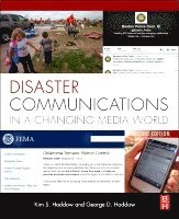 George Haddow, Kim S Haddow, Kim S. Haddow, George D. Haddow - Disaster Communications in a Changing Media World, Häftad