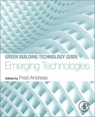 Green Building Technology Guide: Emerging Technologies 1