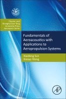 bokomslag Fundamentals of Aeroacoustics with Applications to Aeropropulsion Systems