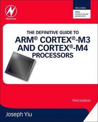 bokomslag The Definitive Guide to ARM Cortex-M3 and Cortex-M4 Processors 3rd Edition