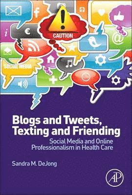 Sandra M. DeJong, Sandra M. Dejong, Sandra M Dejong - Blogs and Tweets, Texting and Friending, Häftad