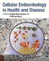 Cellular Endocrinology in Health and Disease 1