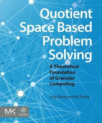 Quotient Space Based Problem Solving 1