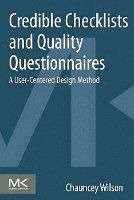 Credible Checklists and Quality Questionnaires: A User-Centered Design Method 1