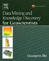 Data Mining and Knowledge Discovery for Geoscientists 1