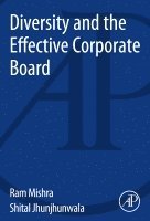 Ram Kumar Mishra, Shital Jhunjhunwala - Diversity and the Effective Corporate Board, Häftad