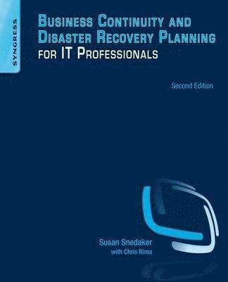 Business Continuity and Disaster Recovery Planning for IT Professionals 1