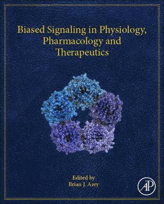 bokomslag Biased Signaling in Physiology, Pharmacology and Therapeutics