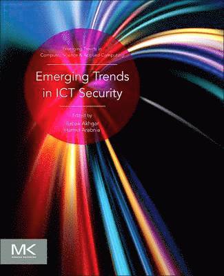 Babak Akhgar, Hamid R Arabnia - Emerging Trends in ICT Security, Inbunden