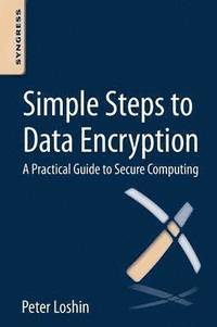bokomslag Simple Steps to Data Encryption: A Practical Guide to Secure Computing