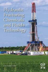 bokomslag Hydraulic Fracturing Chemicals and Fluids Technology