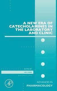 bokomslag A New Era of Catecholamines in the Laboratory and Clinic