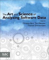 bokomslag The Art and Science of Analyzing Software Data