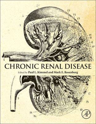 Paul L. Kimmel, Mark E. Rosenberg - Chronic Renal Disease, Inbunden