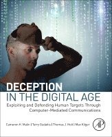 Cameron H. Malin, Terry Gudaitis, Thomas Holt, Max Kilger - Deception in the Digital Age, Häftad