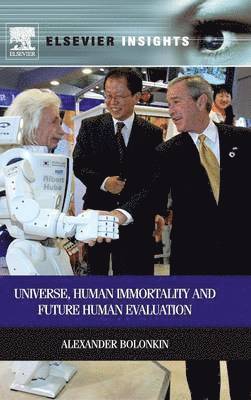 bokomslag Universe, Human Immortality and Future Human Evaluation