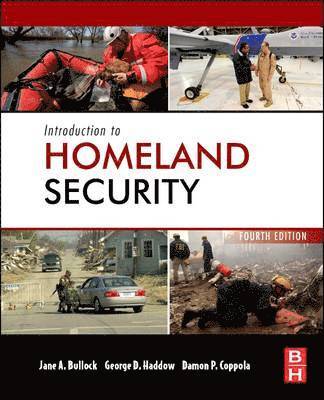 George Haddow, Jane Bullock, Damon Coppola - Introduction to Homeland Security, Inbunden