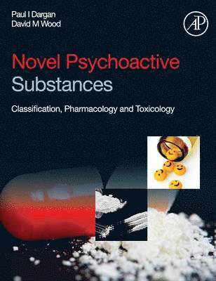Dargan, Paul I. Dargan, David M. Wood, Paul Dargan - Novel Psychoactive Substances, Inbunden
