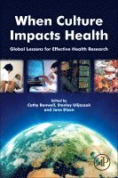 Cathy Banwell, Stanley Ulijaszek, Jane Dixon - When Culture Impacts Health, Häftad