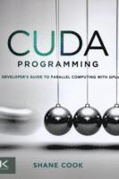 bokomslag CUDA Programming: A Developer's Guide to Parallel Computing with GPUs