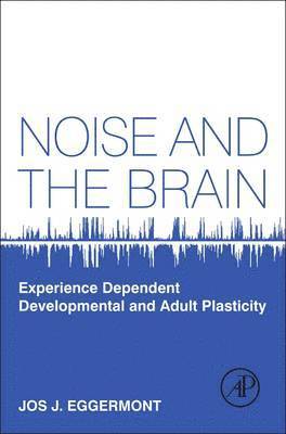 Noise and the Brain 1