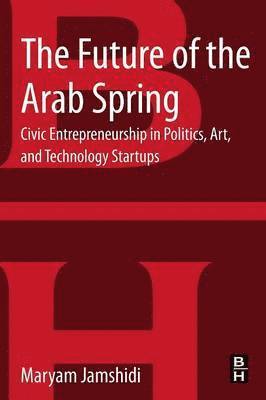 bokomslag The Future of the Arab Spring