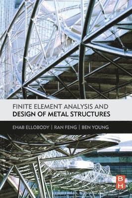 Finite Element Analysis and Design of Metal Structures 1