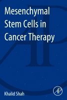 Khalid Shah - Mesenchymal Stem Cells in Cancer Therapy, Häftad