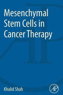 Mesenchymal Stem Cells in Cancer Therapy 1