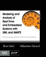 Bran Selic, Sebastien Gerard, a Canadian consultancy focusing on the application of model-based engineering methods and tools in industry.) Selic, Bran (President of Malina Software Corp., France) Gerard, Sebastien (CEA LIST - Modeling and Analysis of Real-Time and Embedded Systems with UML and MARTE, Häftad