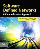 Paul Goransson, Chuck Black, Paul (SDN entrepreneur and founder of multiple successful startups in the networking domain) Goransson, Chuck (Co-founder and Principal Software Architect at Tallac Networks<br>Senior SDN Instructor at SDN Essentials) Black - Software Defined Networks, Häftad