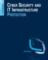 Cyber Security and IT Infrastructure Protection 1