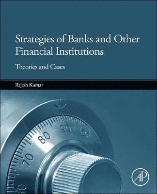Strategies of Banks and Other Financial Institutions 1