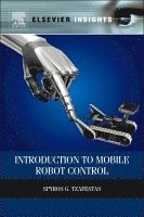 Spyros G Tzafestas - Introduction to Mobile Robot Control, Inbunden
