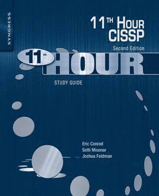 Joshua Feldman, Seth Misenar, Eric Conrad - Eleventh Hour CISSP, Häftad