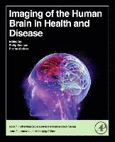 bokomslag Imaging of the Human Brain in Health and Disease